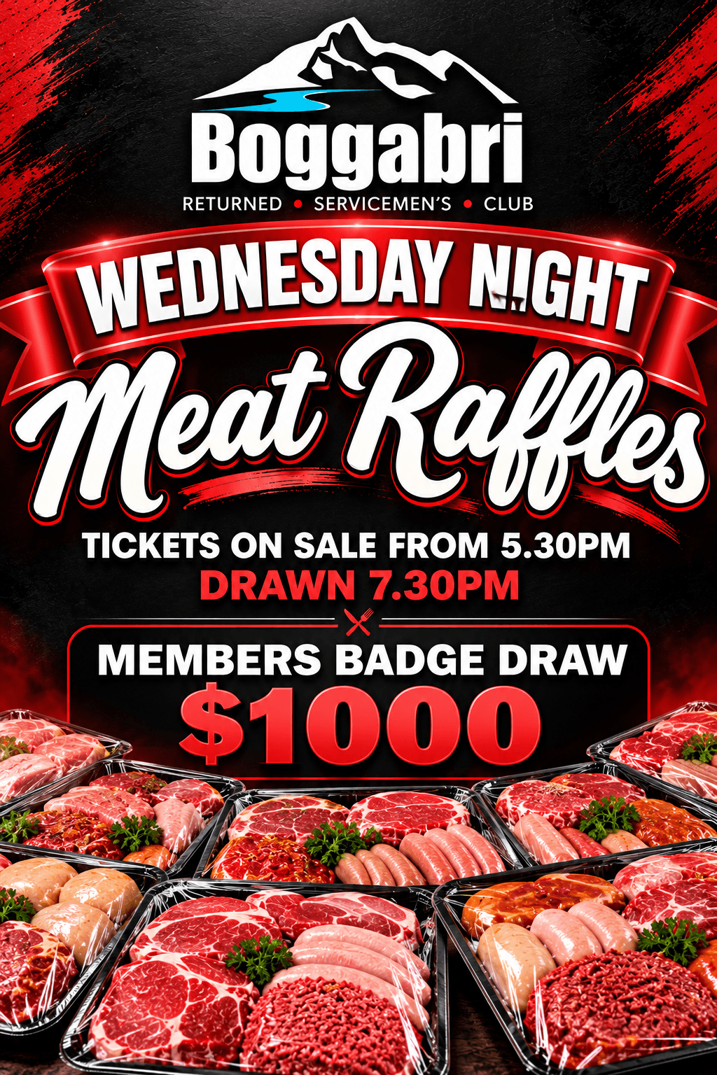 Wednesday Night Meat Raffles: Wednesday night meat raffles, tickets on sale from 5.30pm, drawn 7.30pm, members badge draw $1000
