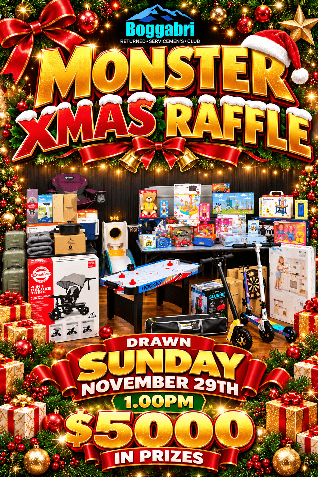 Monster Xmas Raffle: Monster Xmas Raffle at Boggabri RSL, $5000 in prizes, drawn Sunday 29 November at 1pm